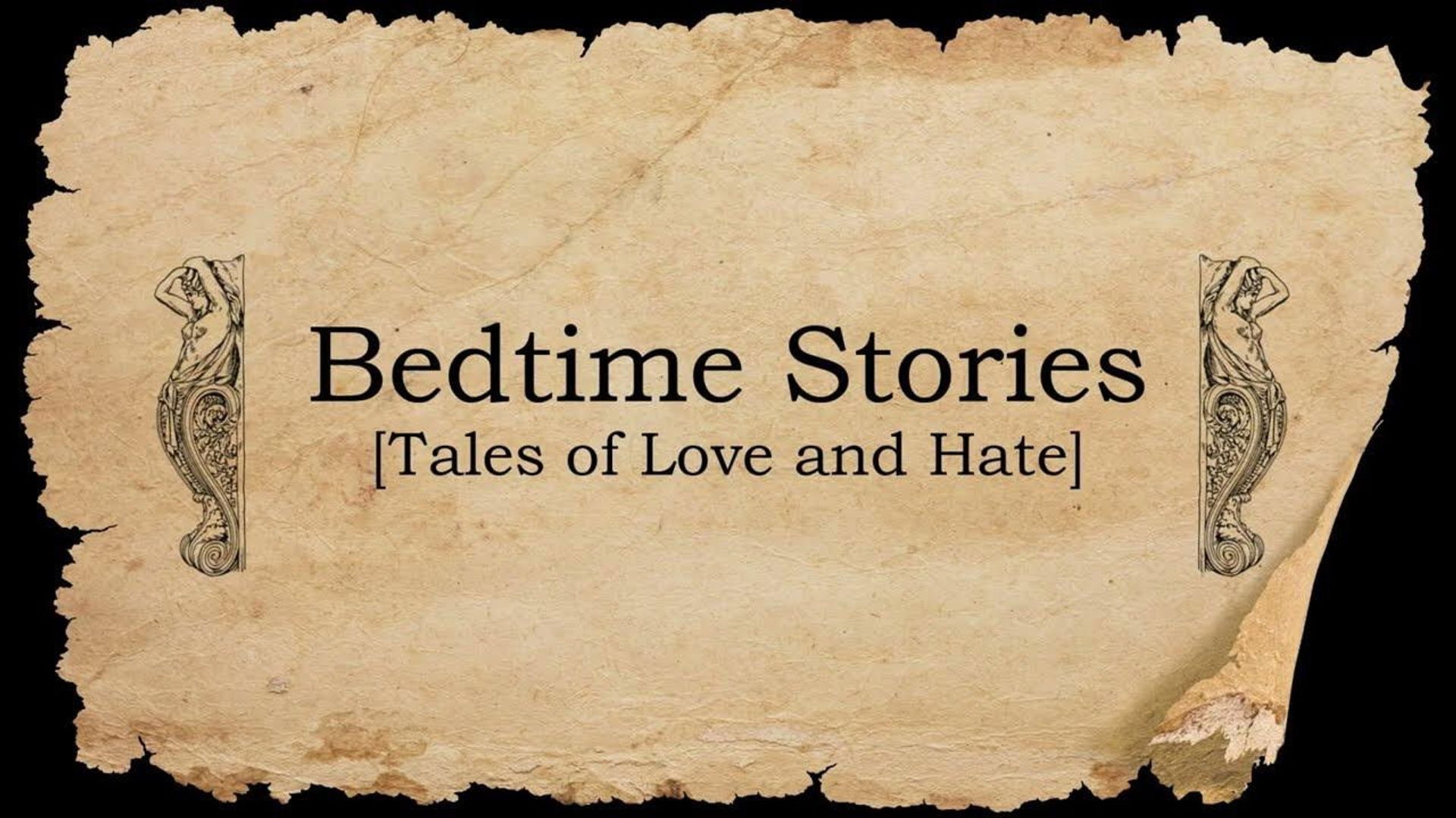Bedtime Stories: Tales of Love and Hate background