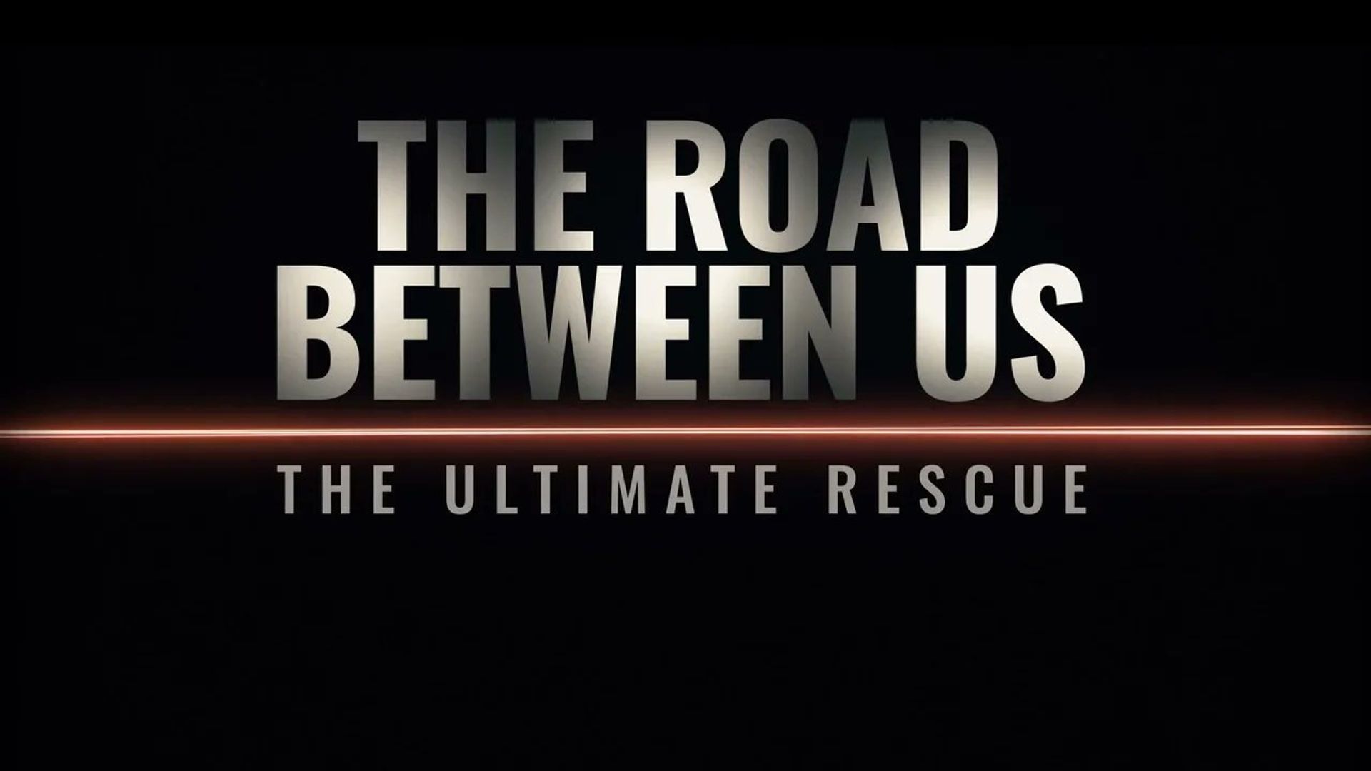 The Road Between Us: The Ultimate Rescue background