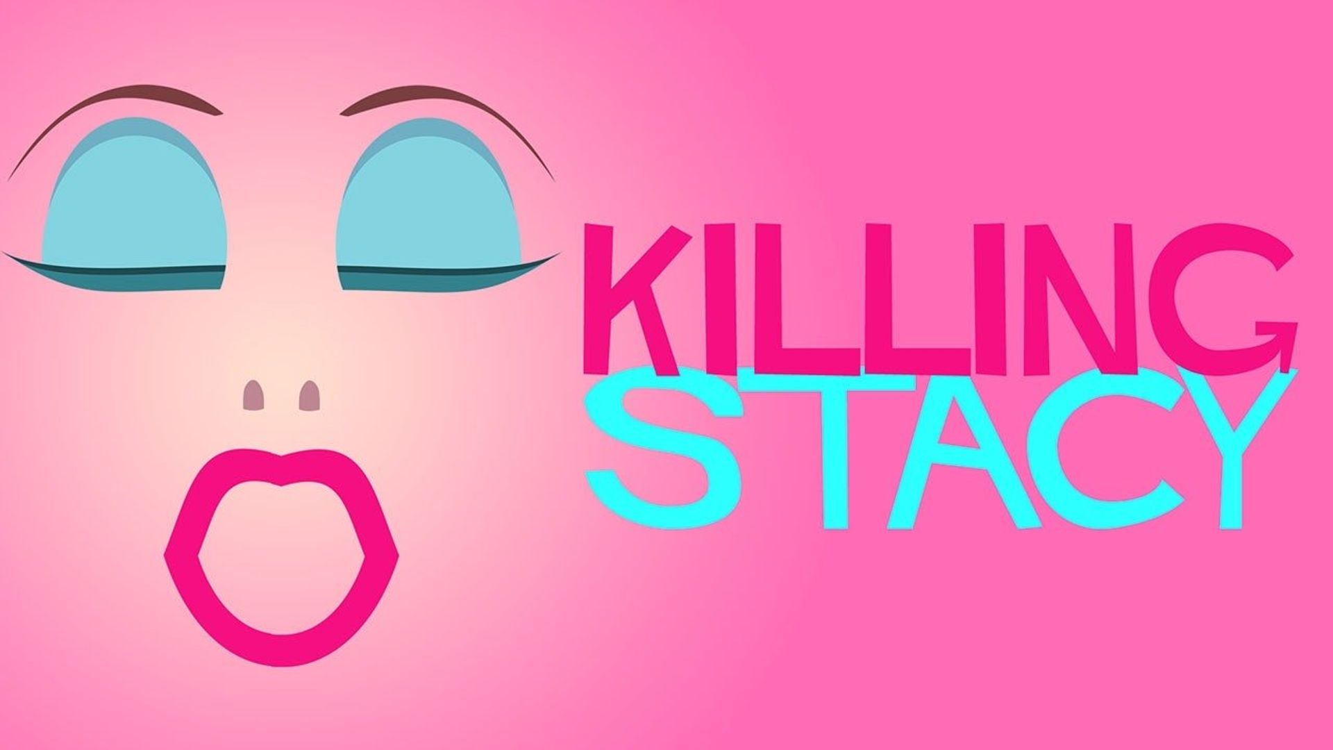 Killing Stacy background