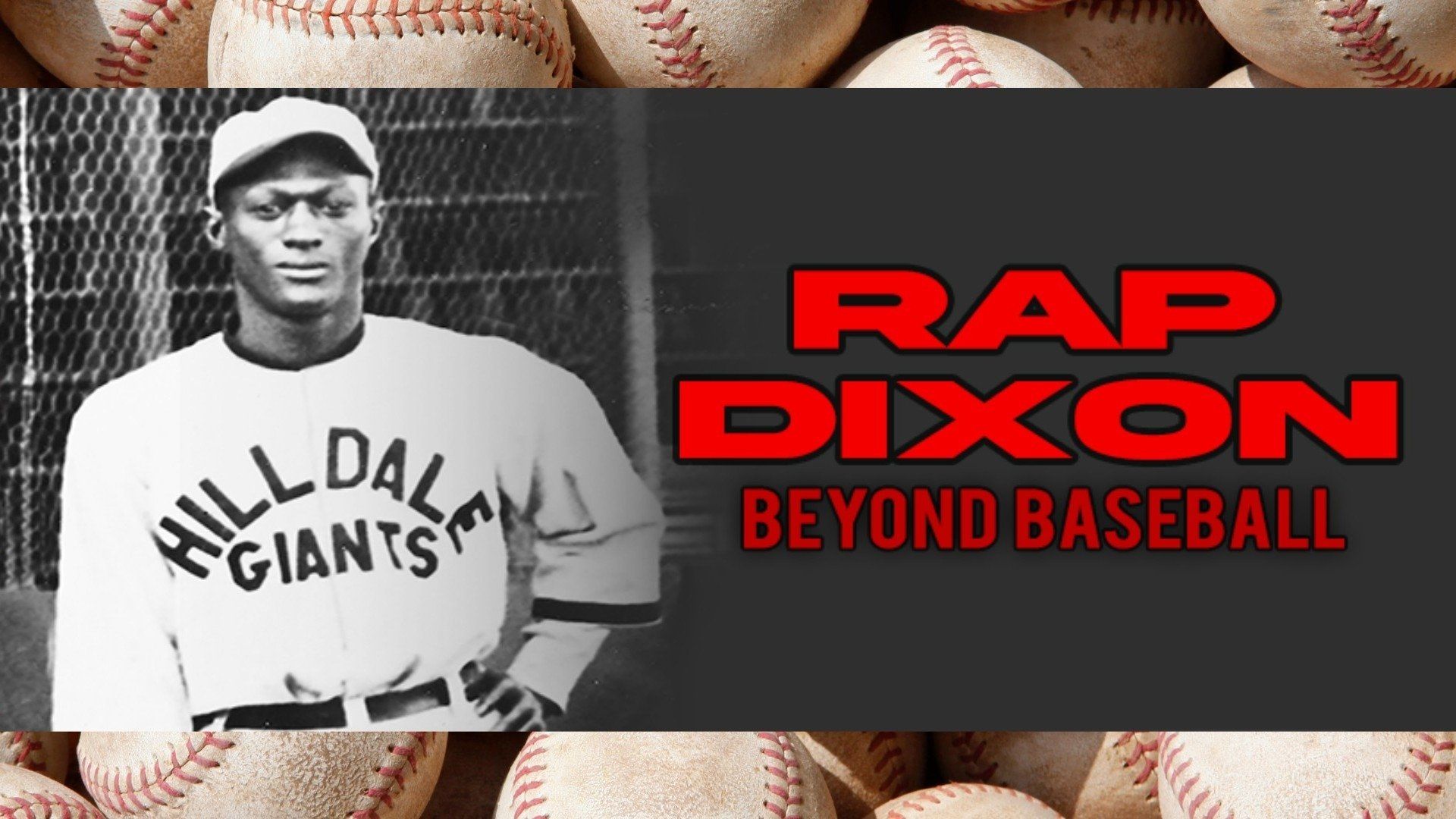 Rap Dixon: Beyond Baseball background