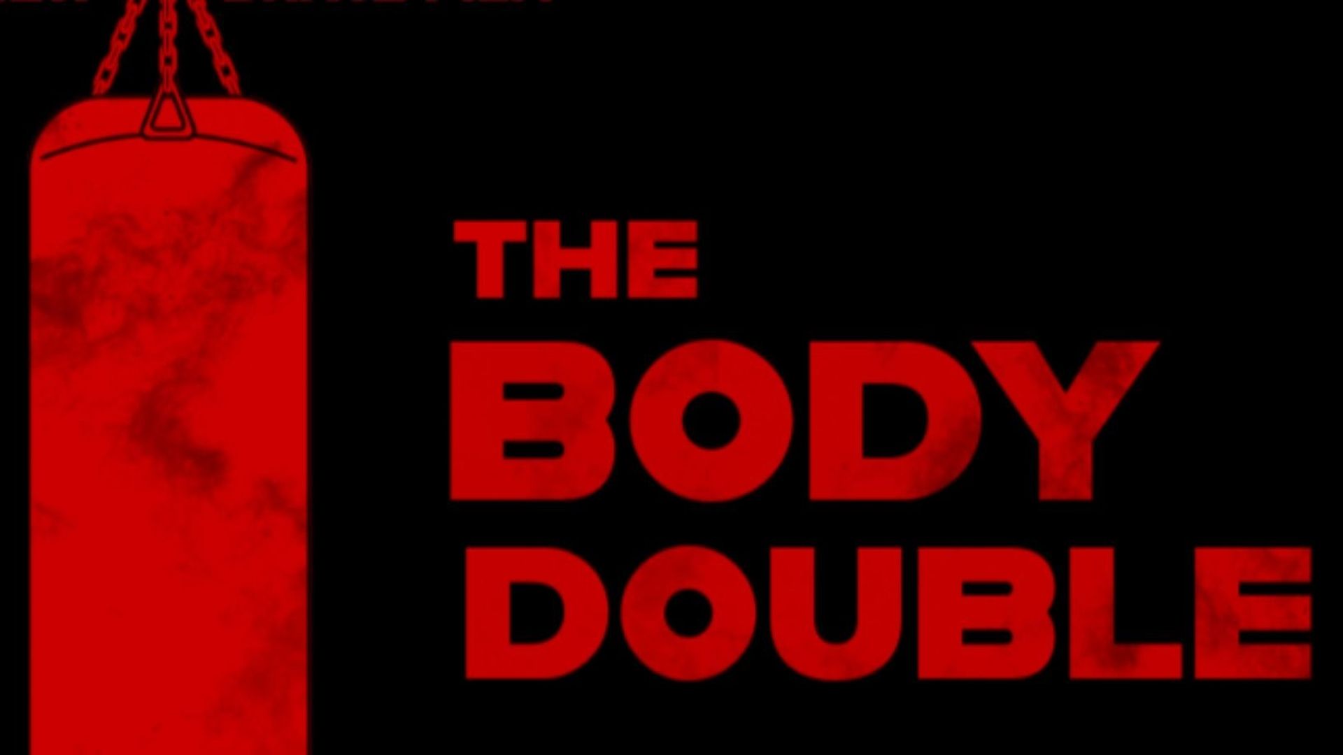The Body Double background
