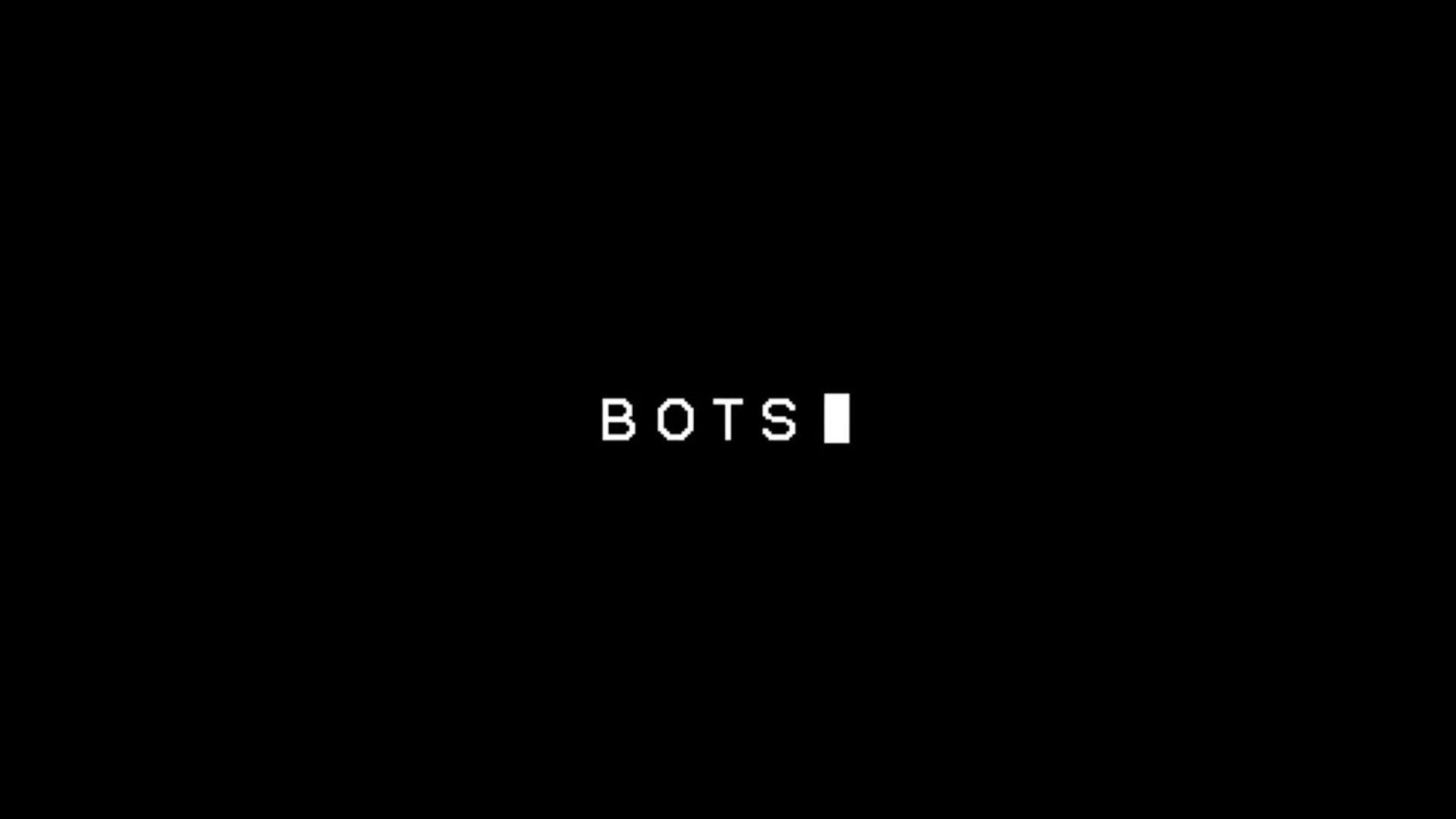 Bots background