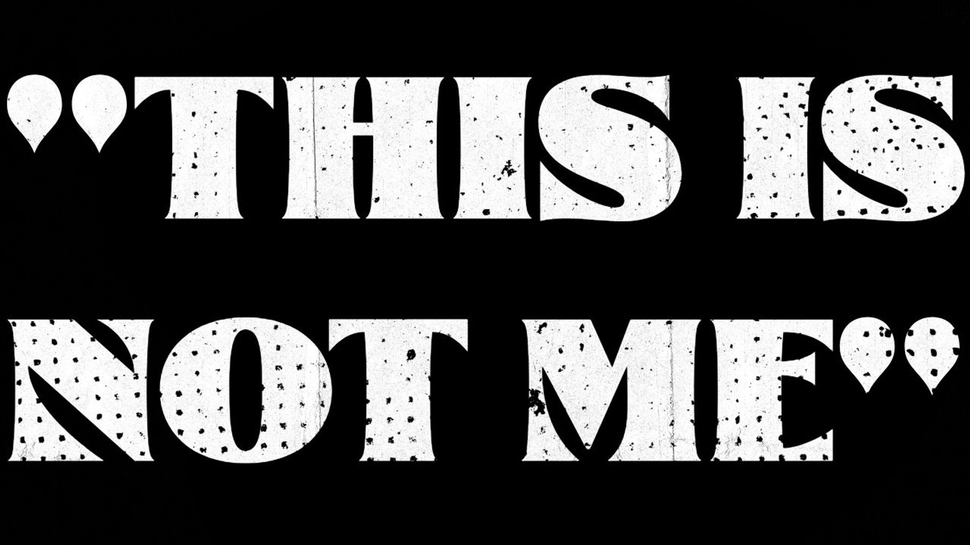 This Is Not Me background