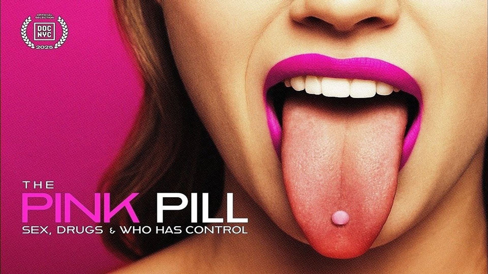 The Pink Pill: Sex, Drugs and Who Has Control background