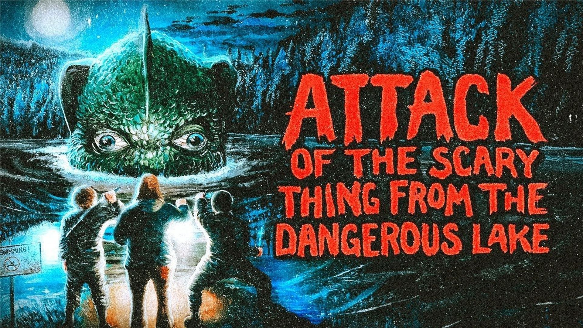 Attack of the Scary Thing from the Dangerous Lake background