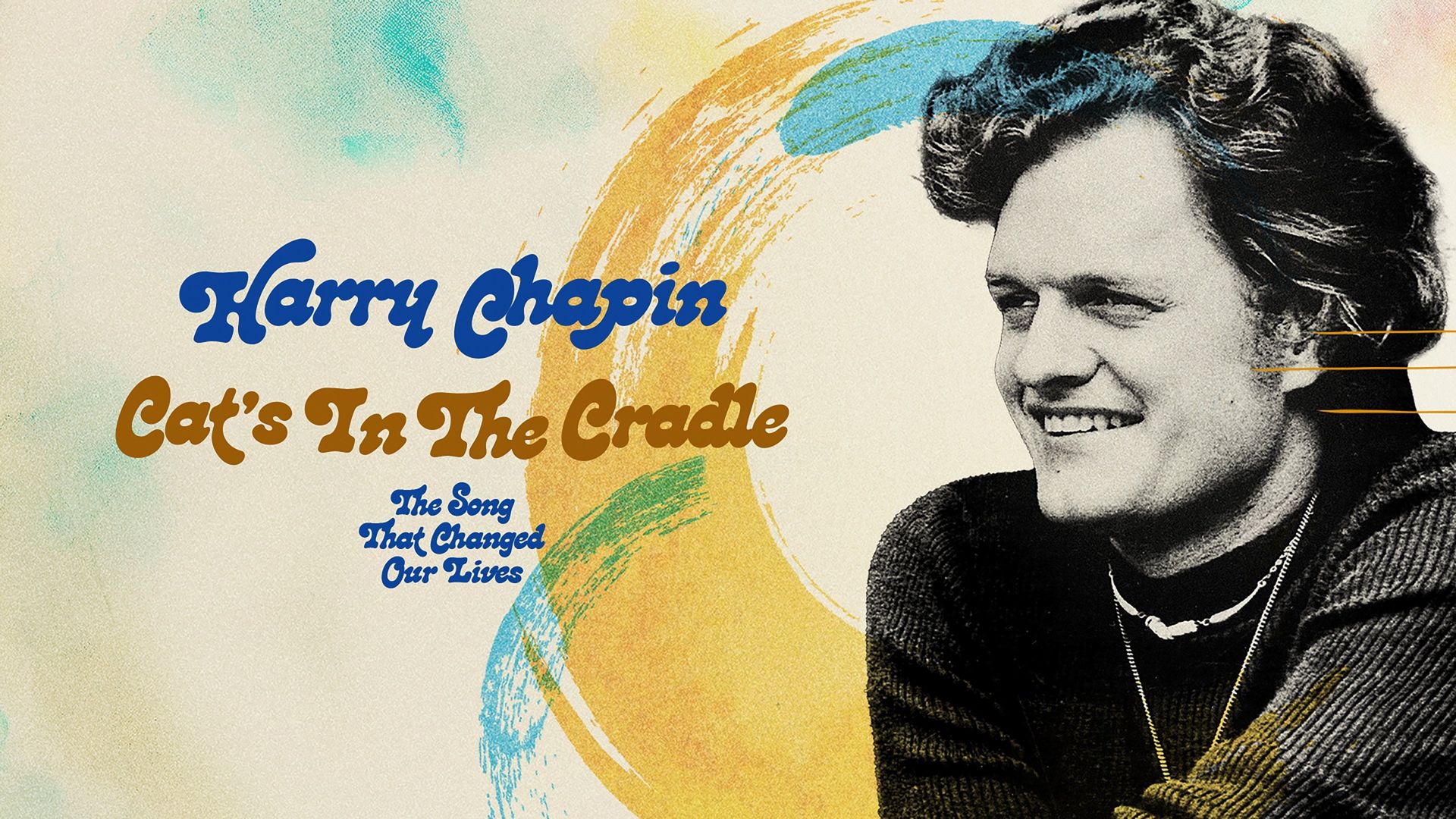 Harry Chapin - Cat's in the Cradle: The Song That Changed Our Lives background