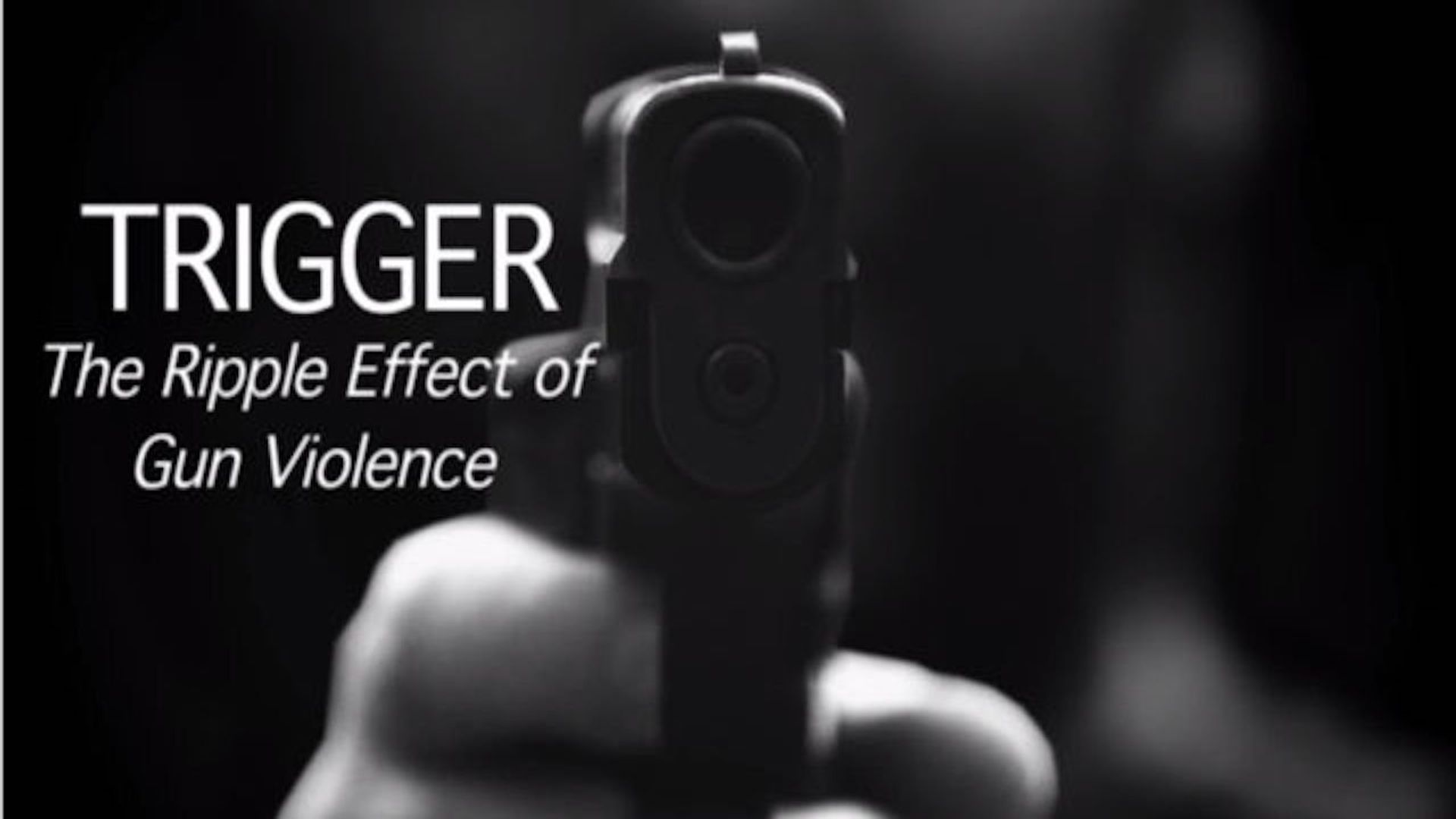 Trigger: The Ripple Effect of Gun Violence background