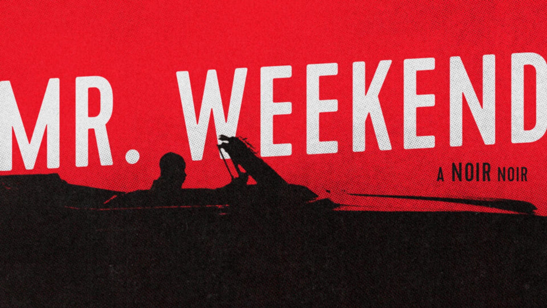 Mr. Weekend background