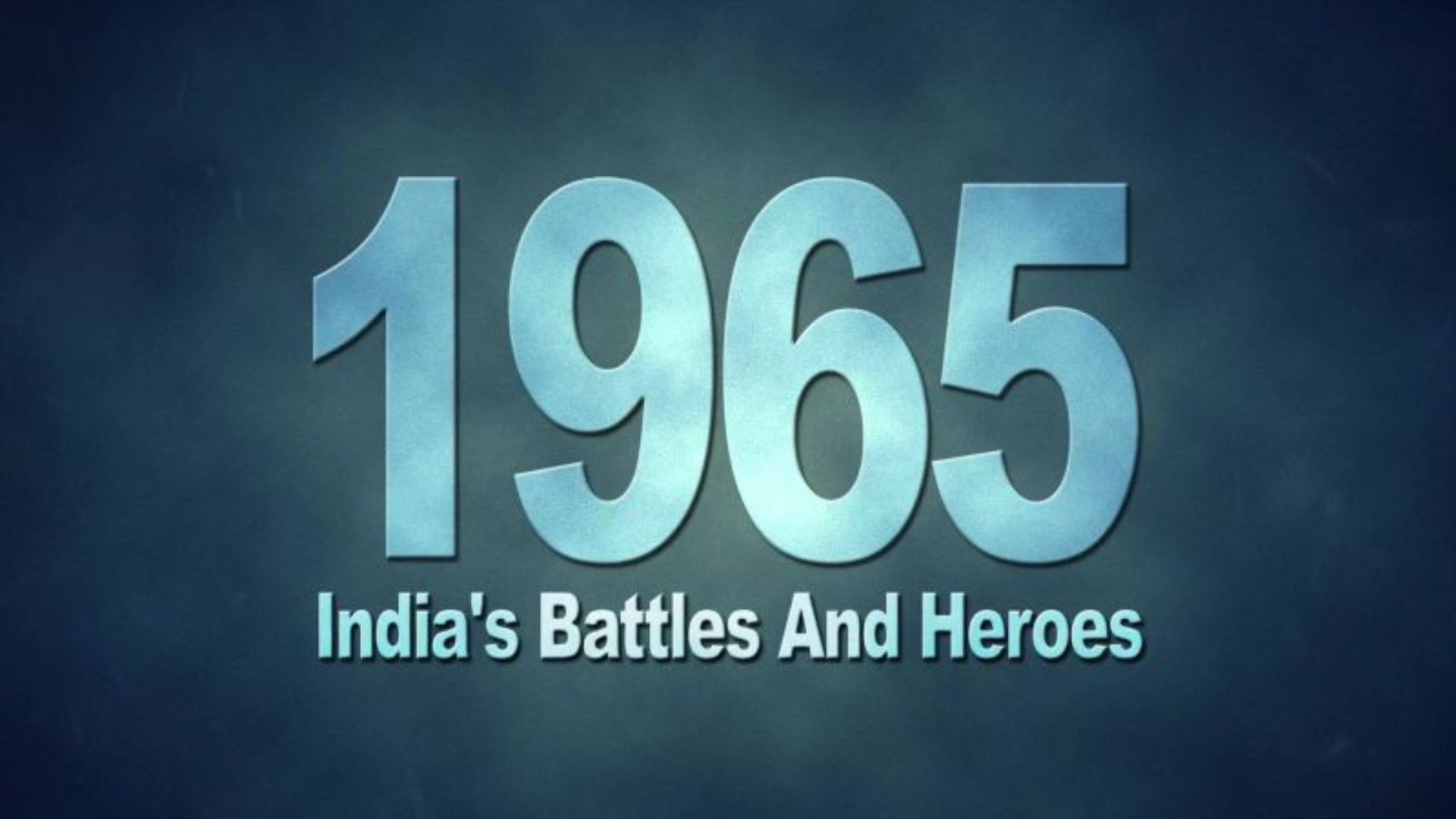 1965: India's Battles & Heroes background
