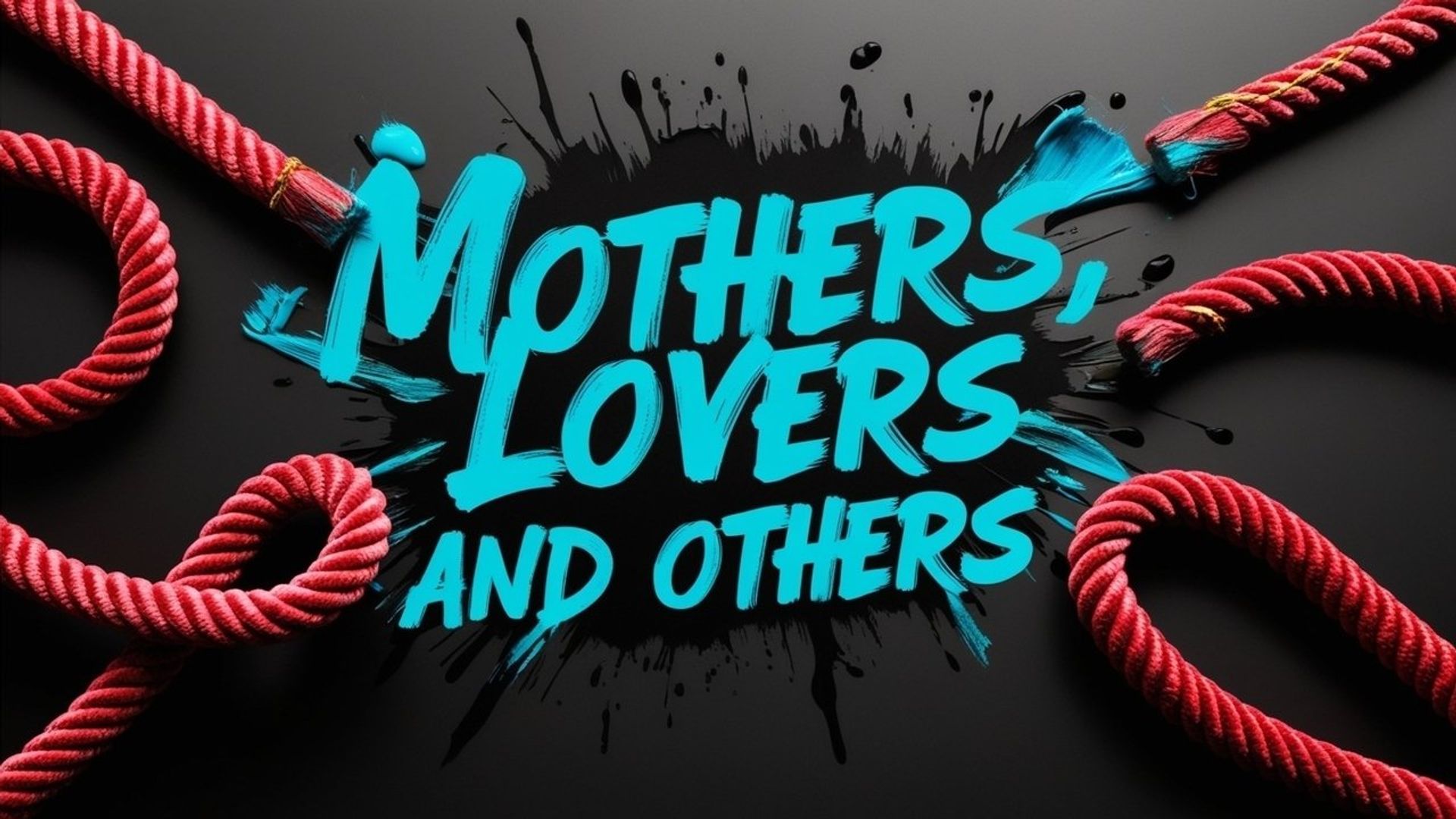 Mothers, Lovers and Others background