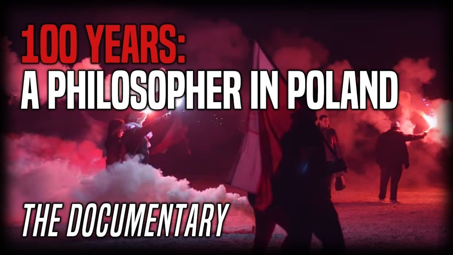 The 100 Year March: A Philosopher in Poland background