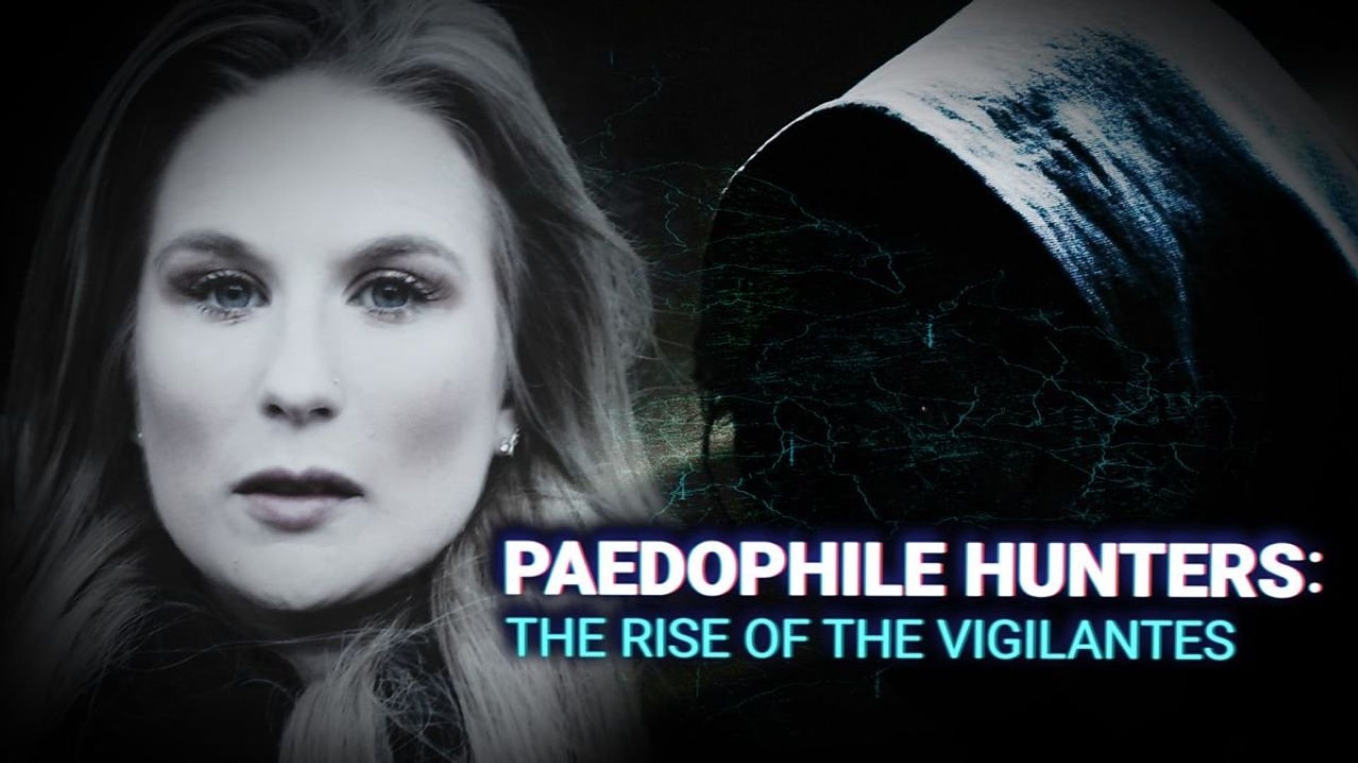 Paedophile Hunters: The Rise of the Vigilantes background