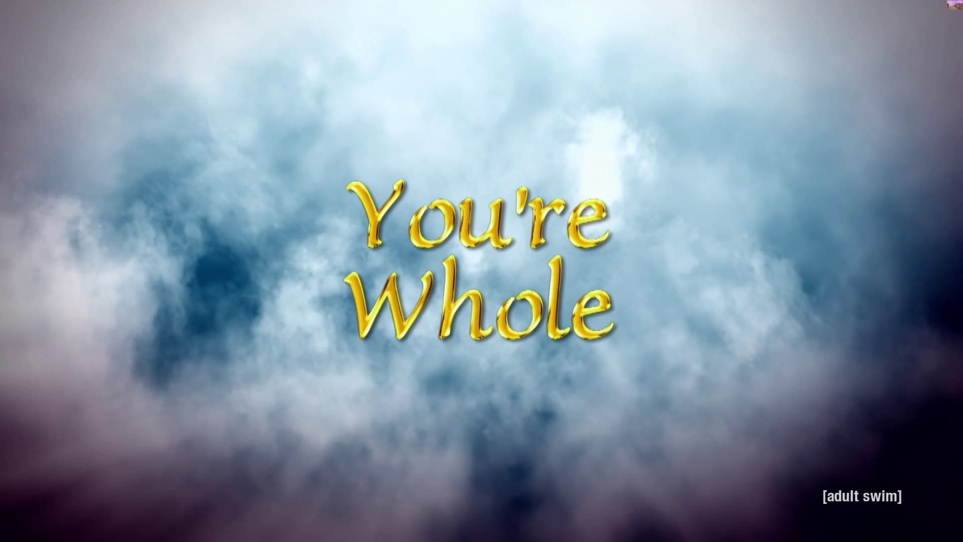 You're Whole background