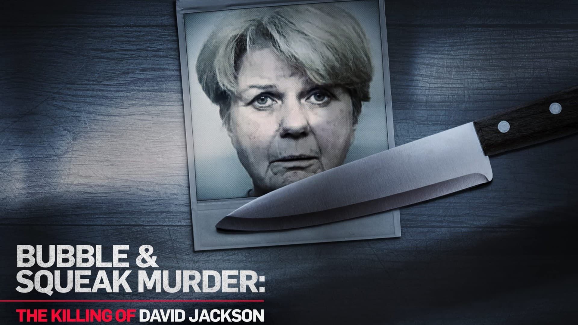 Bubble & Squeak Murder: The Killing of David Jackson background