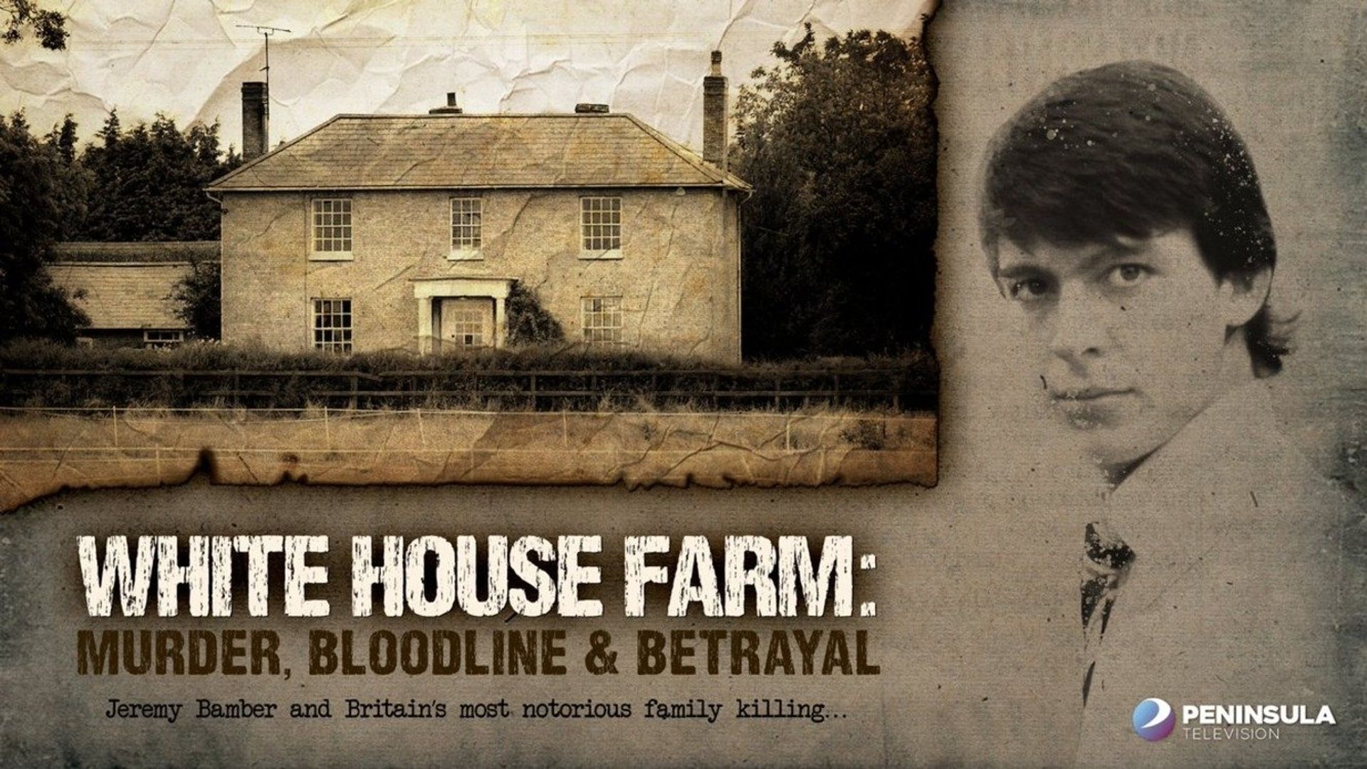 White House Farm: Murder, Bloodline & Betrayal background