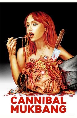 Cannibal Mukbang
