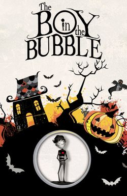 The Boy in the Bubble