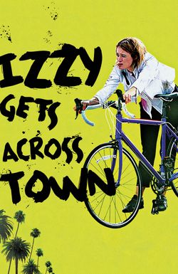 Izzy Gets the Fuck Across Town