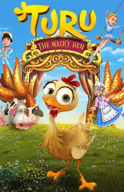 Turu, the Wacky Hen