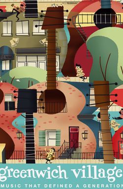 Greenwich Village: Music That Defined a Generation
