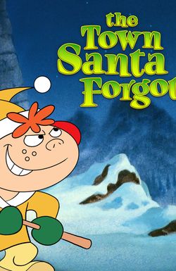 The Town Santa Forgot