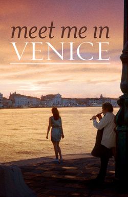 Meet Me in Venice