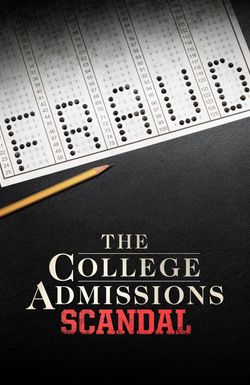 The College Admissions Scandal