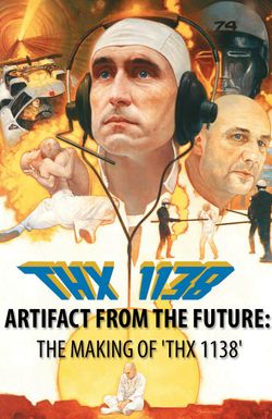Artifact from the Future: The Making of 'THX 1138'