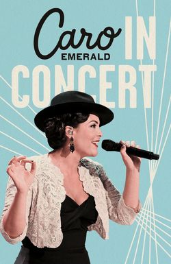 Caro Emerald: In Concert