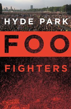 Foo Fighters: Hyde Park