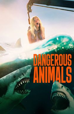 Dangerous Animals