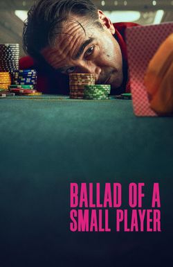 Ballad of a Small Player