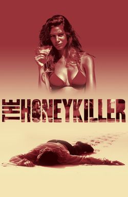 The Honey Killer