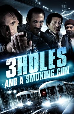 3 Holes and a Smoking Gun