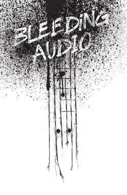 Bleeding Audio
