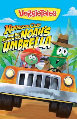 VeggieTales: Minnesota Cuke and the Search for Noah's Umbrella