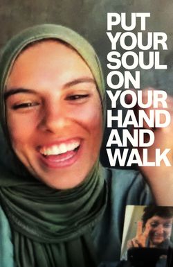 Put Your Soul on Your Hand and Walk