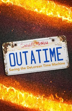 OUTATIME: Saving the DeLorean Time Machine