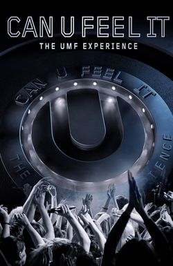 Can U Feel It: The UMF Experience