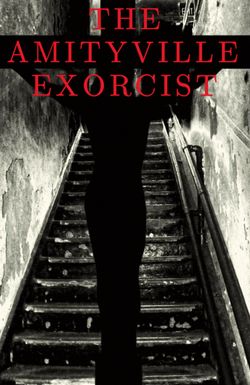 The Amityville Exorcist