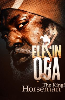 Elesin Oba: The King's Horseman
