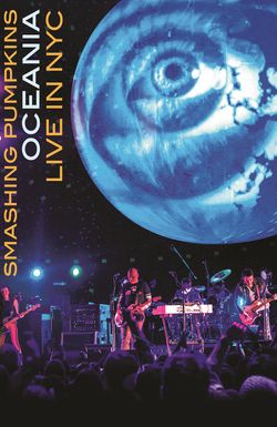The Smashing Pumpkins: Oceania 3D Live in NYC