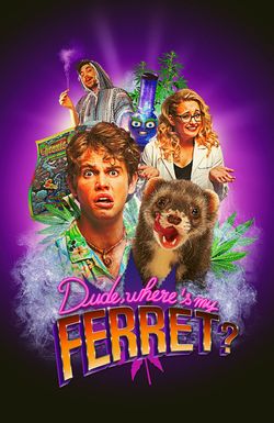 Dude, Where's My Ferret?