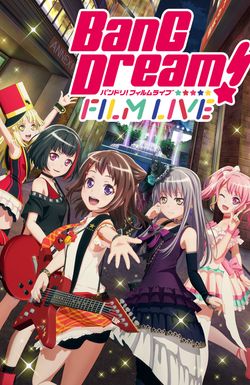 BanG Dream! FILM LIVE