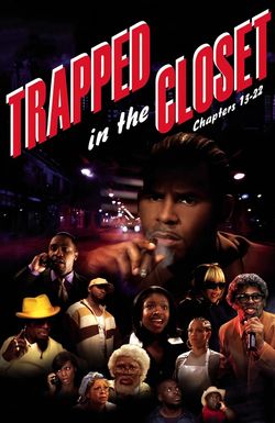 Trapped in the Closet: Chapters 13-22