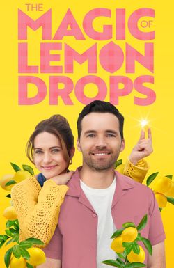 The Magic of Lemon Drops