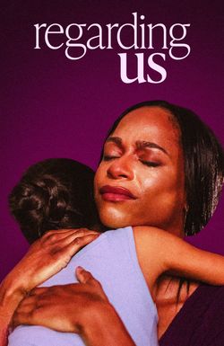 Regarding Us