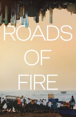 Roads of Fire