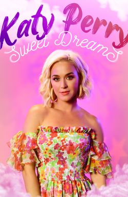 Katy Perry: Sweet Dreams