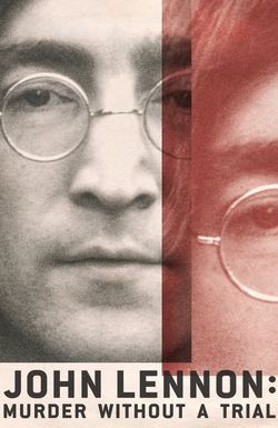 John Lennon: Murder Without a Trial